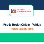 Public Health Officer | Vaidya | public health jobs 2025